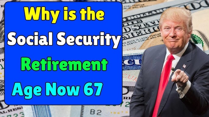 67 Is No Longer Full Retirement Age – Social Security Issues New Guidelines For Retirement In United States